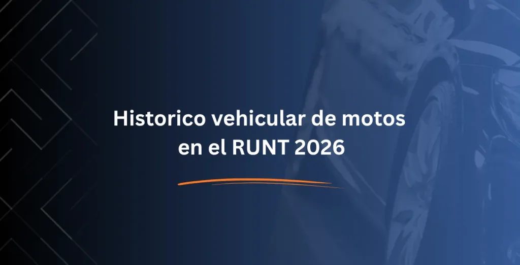 Historico vehicular de motos en el RUNT 2026 - Consulta RUNT