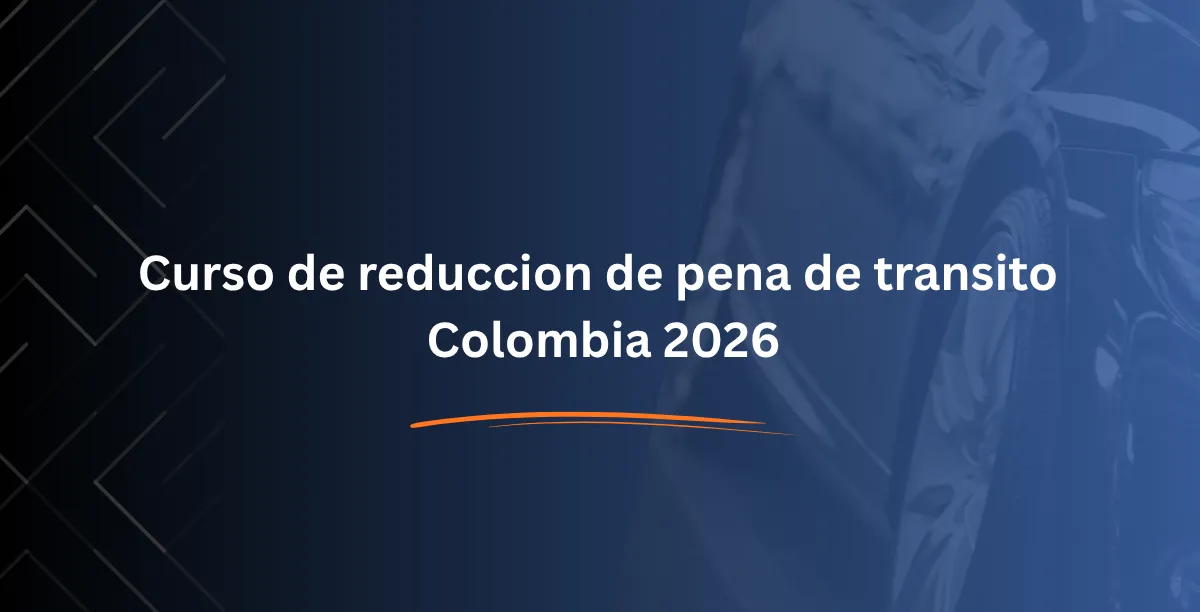 Curso de reduccion de pena de transito Colombia 2026