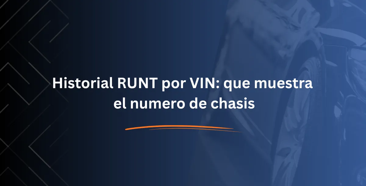 Historial RUNT por VIN que muestra el numero de chasis