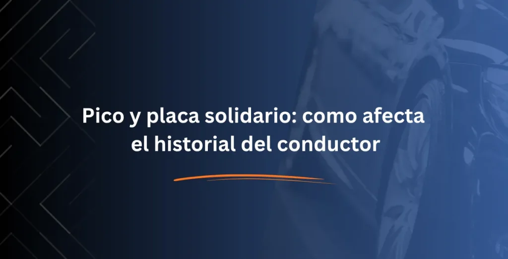 Pico y placa solidario: como afecta el historial del conductor